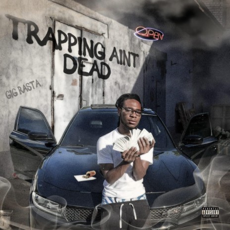 Trapping Ain't Dead | Boomplay Music