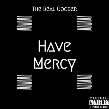 Have Mercy | Boomplay Music