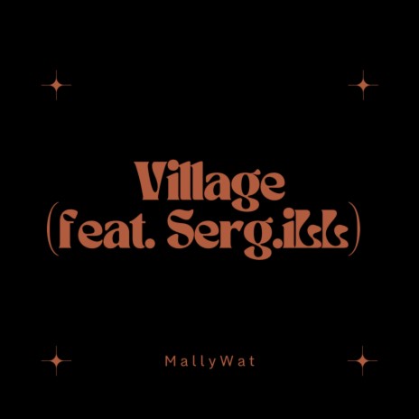 Village ft. Serg.iLL