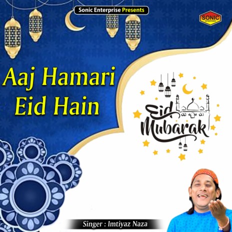 Aaj Hamari Eid Hain (Islamic) | Boomplay Music