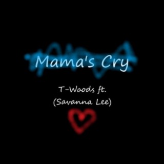 Mama's Cry (feat. Savanna Lee)