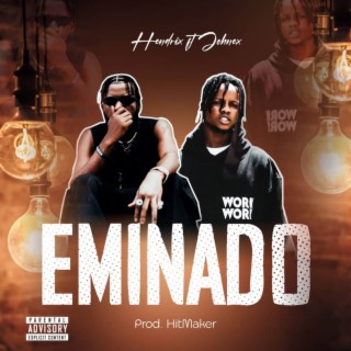 Eminado ft. Johnex lyrics | Boomplay Music