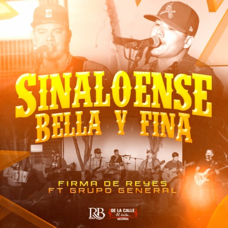 Sinaloense Bella y Fina ft. Grupo General | Boomplay Music