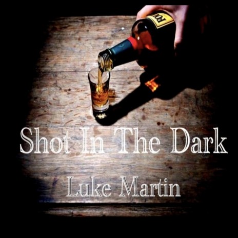 Shot In The Dark | Boomplay Music