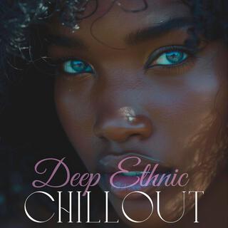 Deep Ethnic Afro Chillout