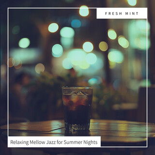 Relaxing Mellow Jazz for Summer Nights