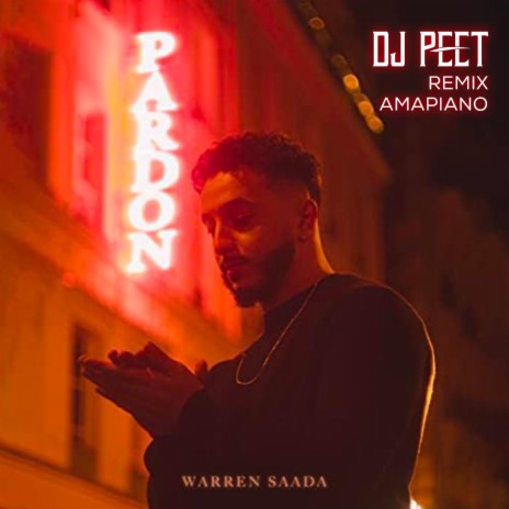 Pardon (Dj Peet Amapiano) | Boomplay Music