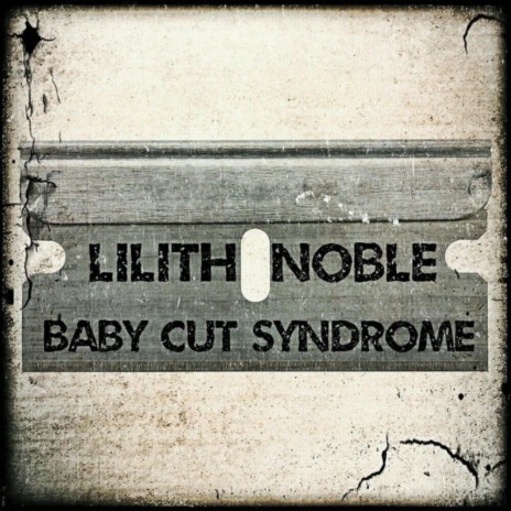 baby cut syndrome (REMIX)
