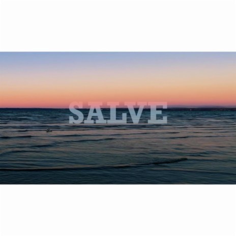 SALVE | Boomplay Music