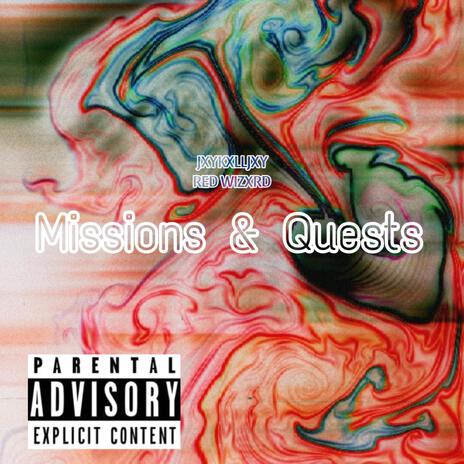 Missions & Quests ft. Red Wizxrd | Boomplay Music