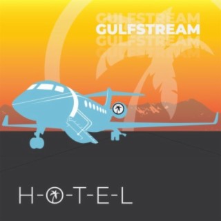 Gulfstream lyrics | Boomplay Music