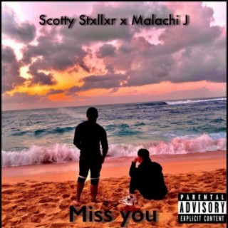 Miss You (feat. Scotty Stxllxr)