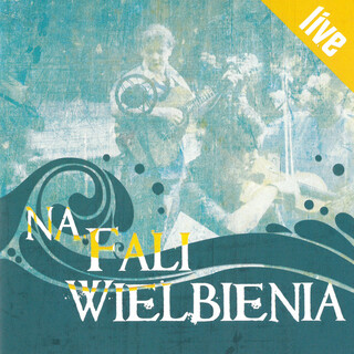 Na fali wielbienia (Live)