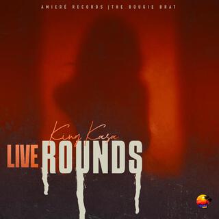 Live Rounds