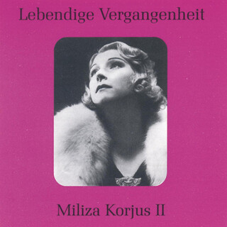 Lebendige Vergangenheit - Miliza Korjus (Vol.2)