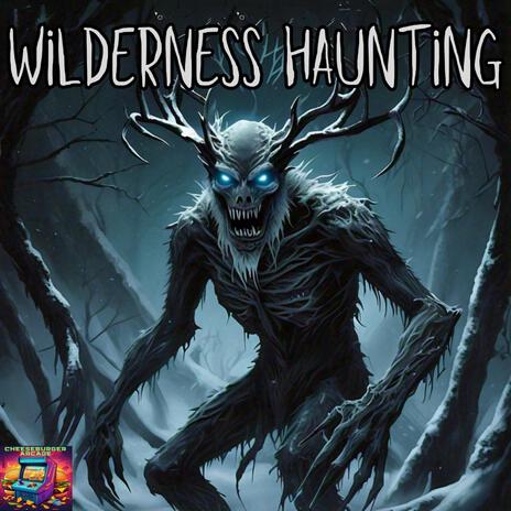 Wilderness Haunting | Boomplay Music