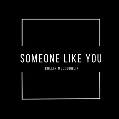 Someone Like You | Boomplay Music