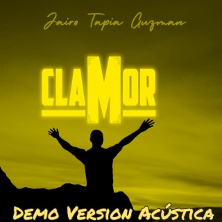 Clamor (Demo Version Acustica)