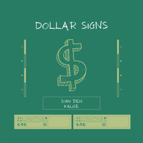 Dollar Signs ft. Kalise | Boomplay Music