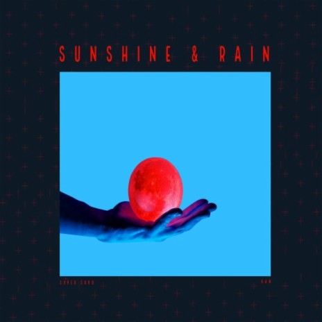 Sunshine & Rain ft. KAN | Boomplay Music