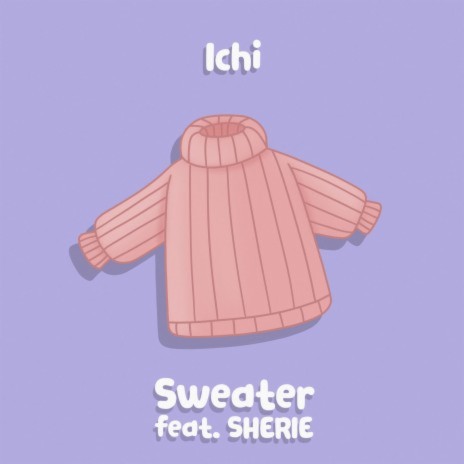 Sweater ft. SHERIE | Boomplay Music