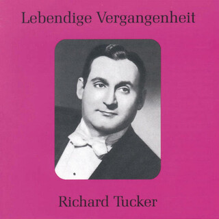 Lebendige Vergangenheit - Richard Tucker