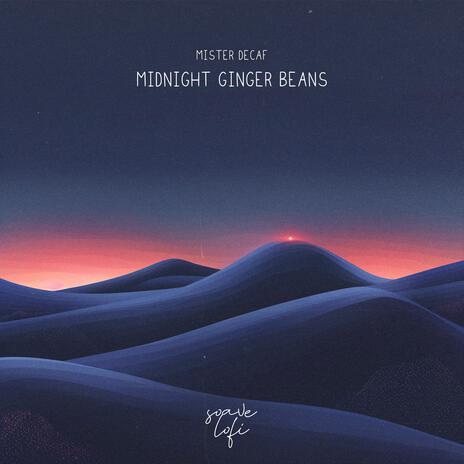 Midnight Ginger Beans ft. soave lofi | Boomplay Music