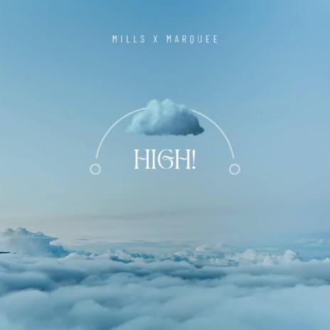 high! ft. Marquee <3 | Boomplay Music