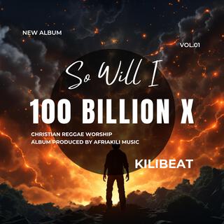 So Will I (100 BILLION X)