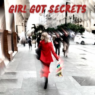 Girl Got Secrets lyrics | Boomplay Music