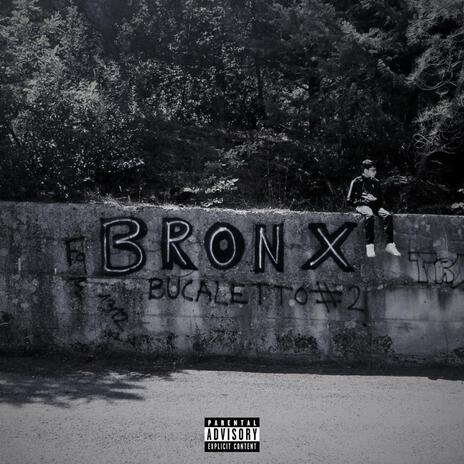 Bronx (Bucaletto#2) | Boomplay Music