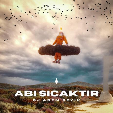 ABİ SICAKTIR | Boomplay Music