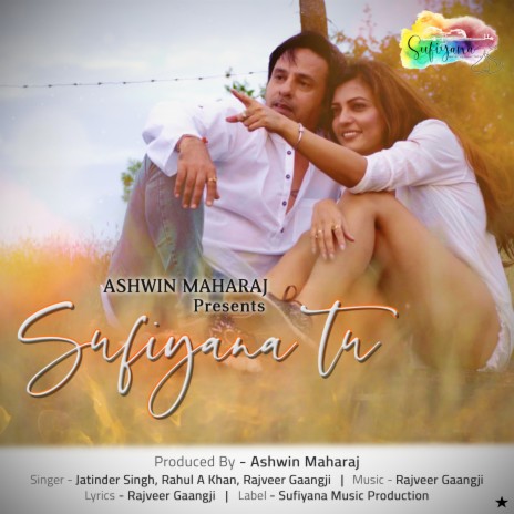 Sufiyana Tu ft. Rajveer Gaangji & Rahul Amin Khan | Boomplay Music