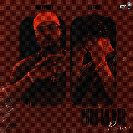 Pase Lo Que Pase ft. 2.0 Fray | Boomplay Music