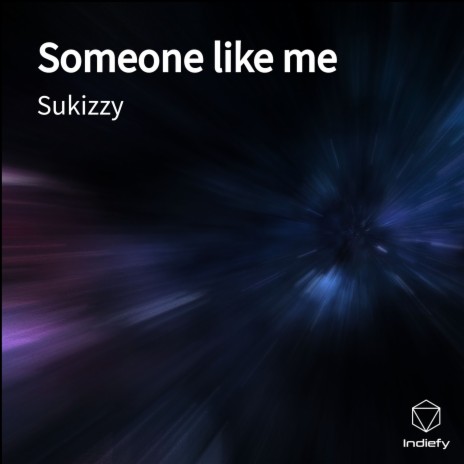 Someone like me | Boomplay Music