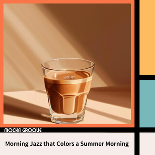 Morning Jazz that Colors a Summer Morning