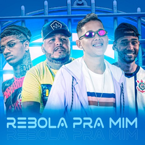 Rebola pra Mim ft. Mano Dembele, Mc Playzin & Meta Safadão | Boomplay Music