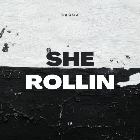 she rollin | Boomplay Music