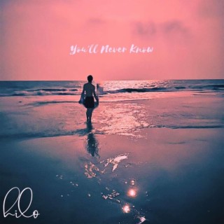 You'll never know lyrics | Boomplay Music