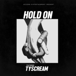 HOLD ON (feat. TYSCREAM)