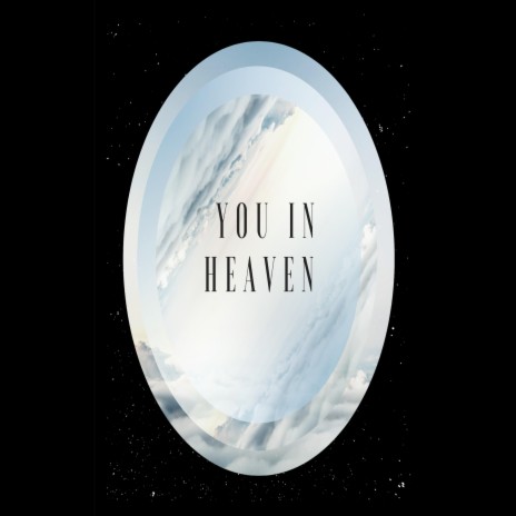 You in Heaven | Boomplay Music