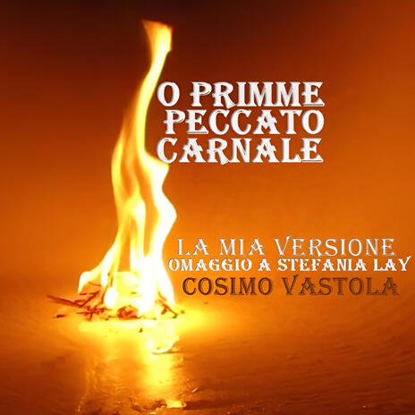 O' PRIMME PECCATO CARNALE | Boomplay Music