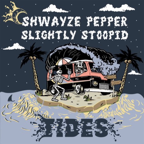 Tides ft. Pepper & Slightly Stoopid | Boomplay Music