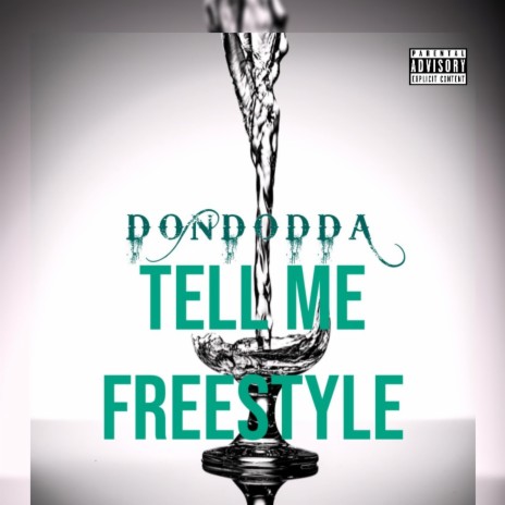 Tell Me Freestyle | Boomplay Music