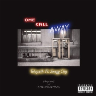 One Call Away (feat. Swagg City)