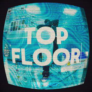 top floor lyrics | Boomplay Music