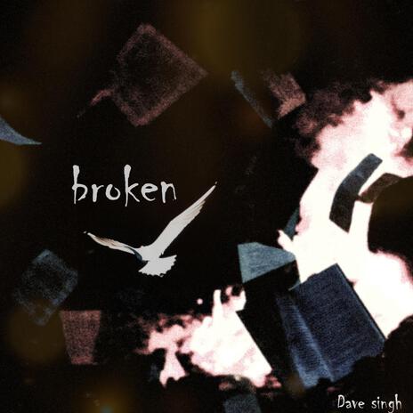 Broken | Boomplay Music