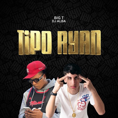 Tipo Ryan ft. DJ ALBA | Boomplay Music