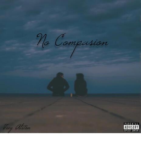 No Compassion | Boomplay Music