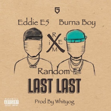 Random X Last Last (Whityog Remix) ft. Eddie E5 & Burna | Boomplay Music